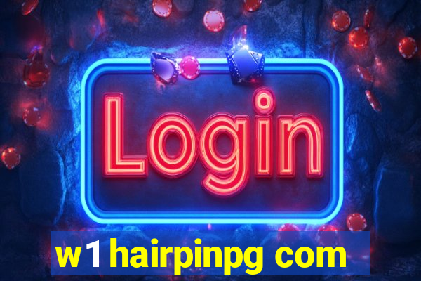 w1 hairpinpg com