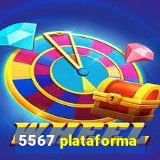 5567 plataforma