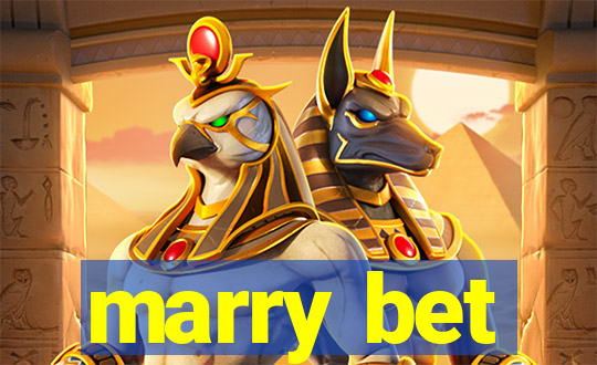 marry bet