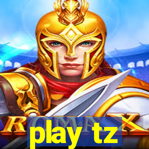 play tz