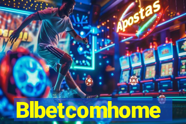 Blbetcomhome