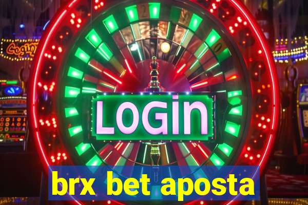 brx bet aposta