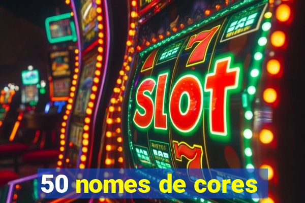 50 nomes de cores