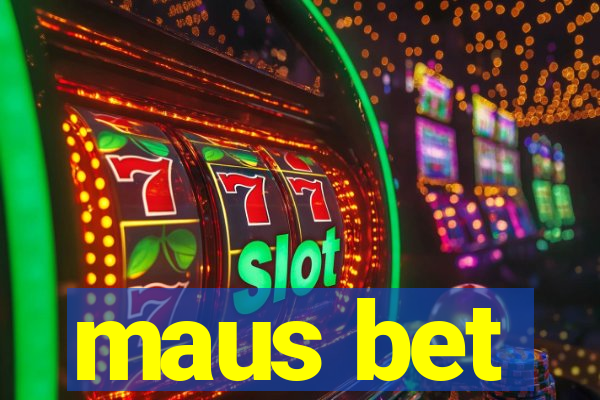 maus bet