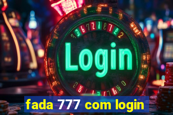 fada 777 com login