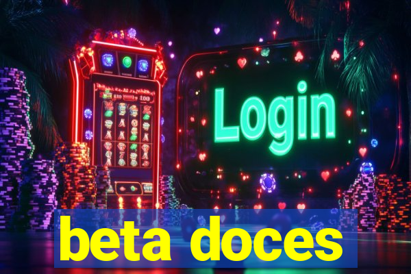 beta doces