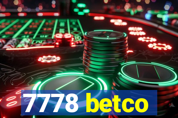 7778 betco