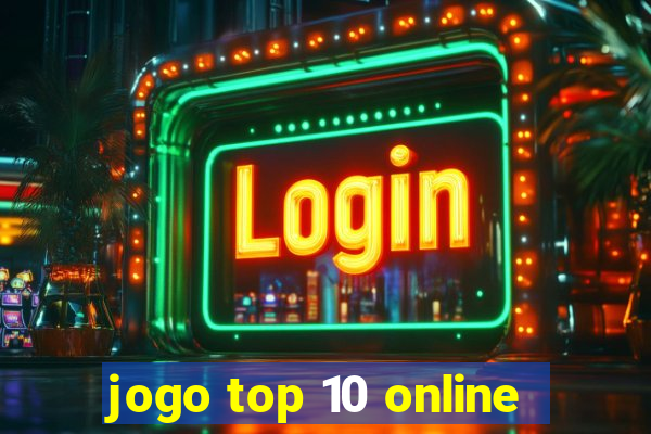 jogo top 10 online