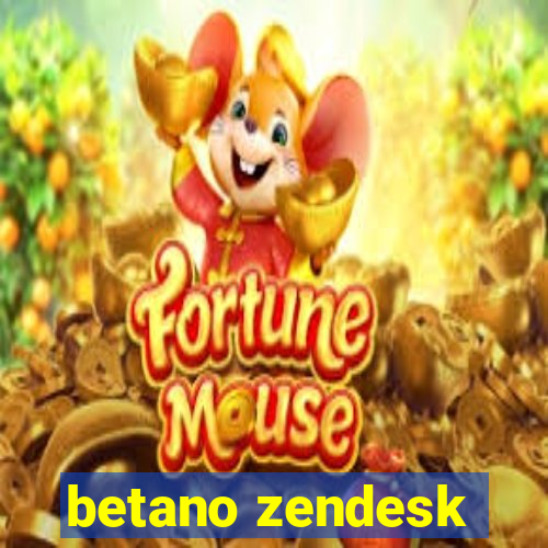 betano zendesk