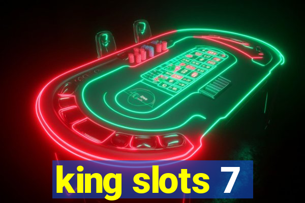 king slots 7