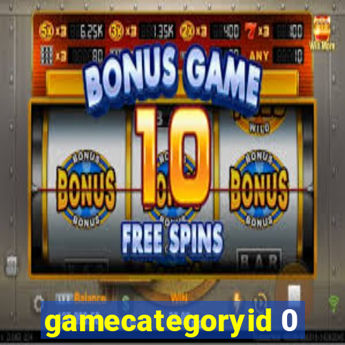 gamecategoryid 0