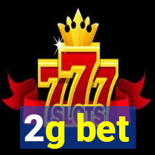 2g bet