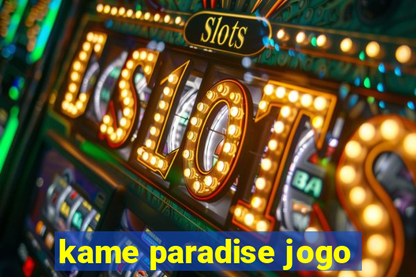 kame paradise jogo