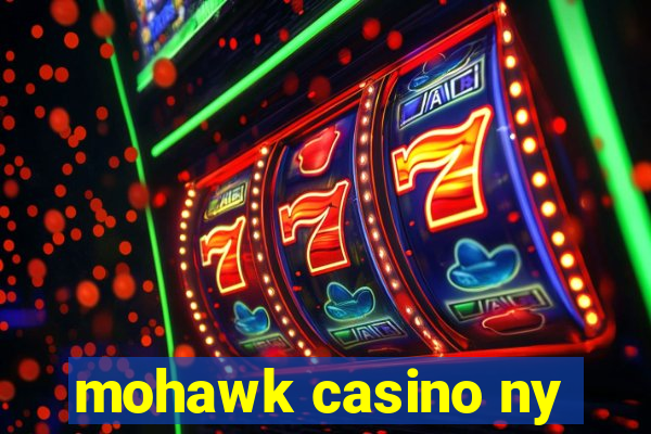 mohawk casino ny