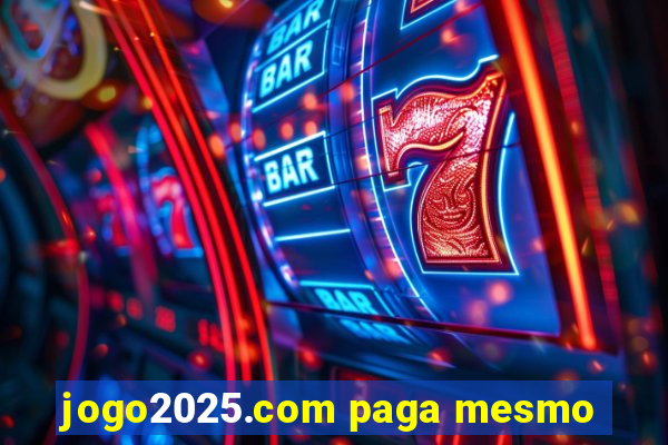 jogo2025.com paga mesmo