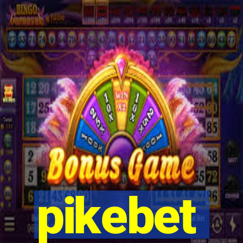 pikebet