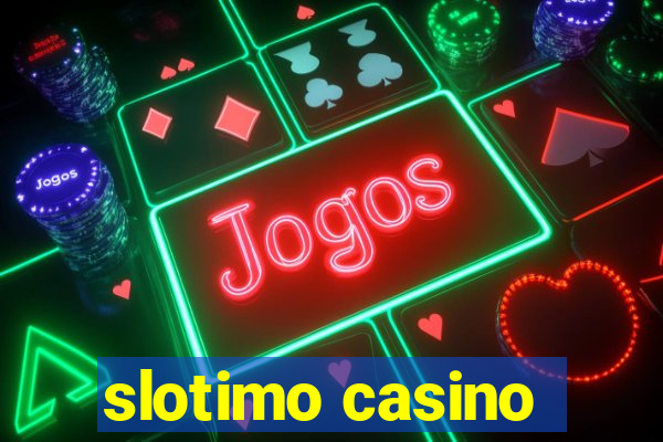 slotimo casino