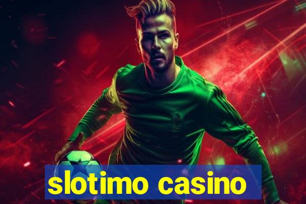 slotimo casino