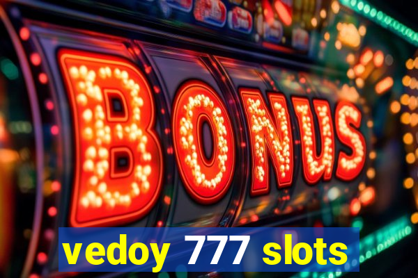 vedoy 777 slots