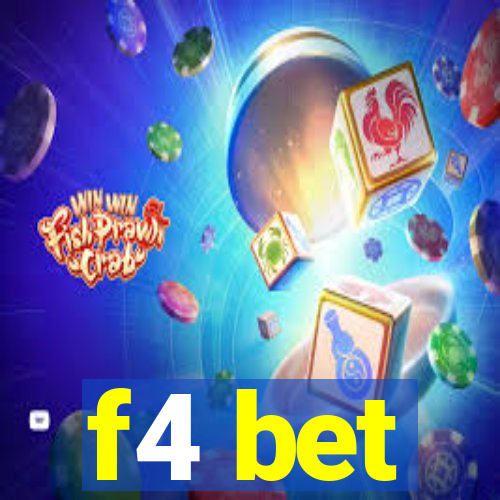 f4 bet