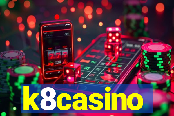 k8casino