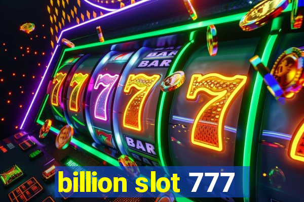 billion slot 777