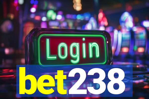 bet238