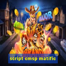 script cmsp matific