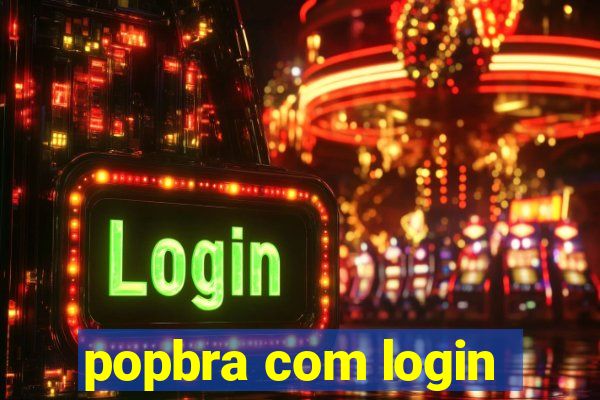 popbra com login