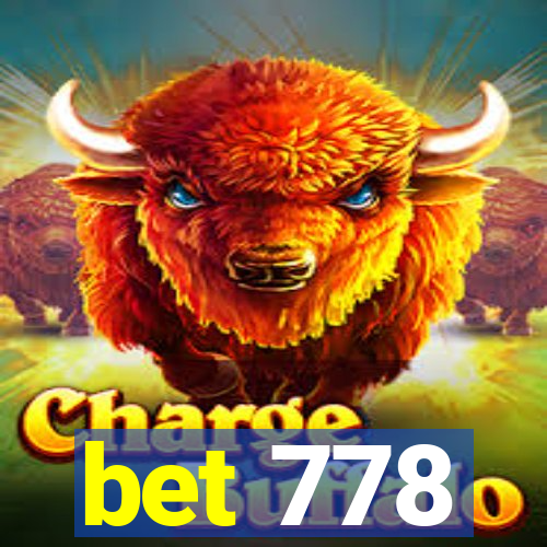 bet 778