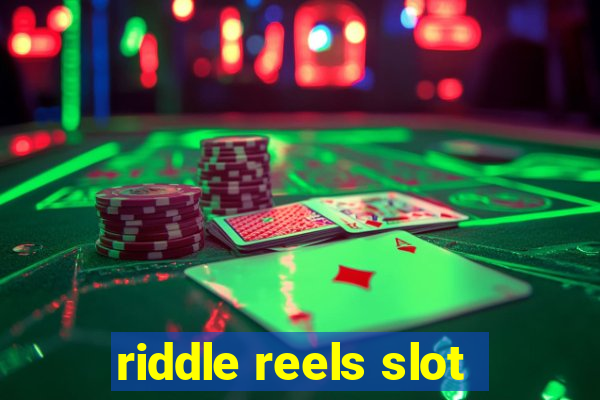 riddle reels slot