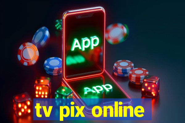 tv pix online