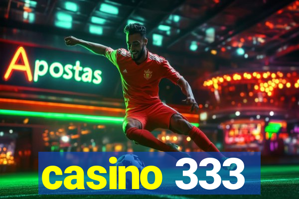 casino 333