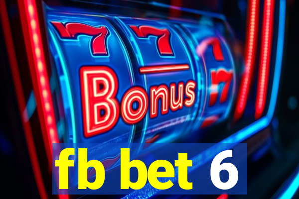 fb bet 6