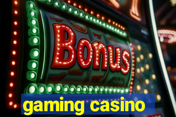 gaming casino