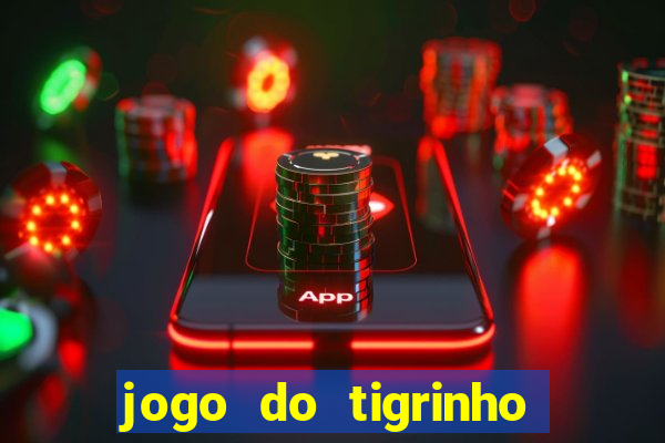 jogo do tigrinho falso para brincar