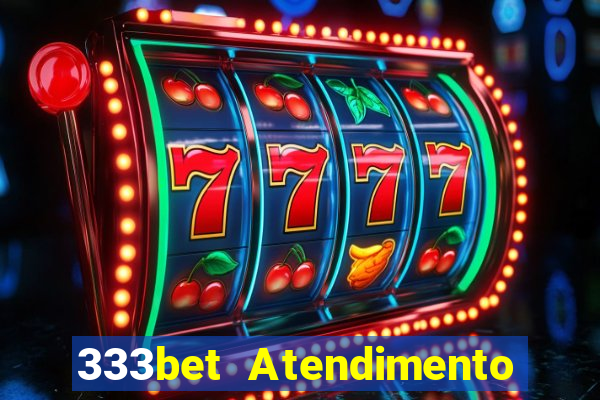 333bet Atendimento ao Cliente