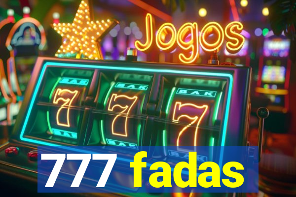 777 fadas