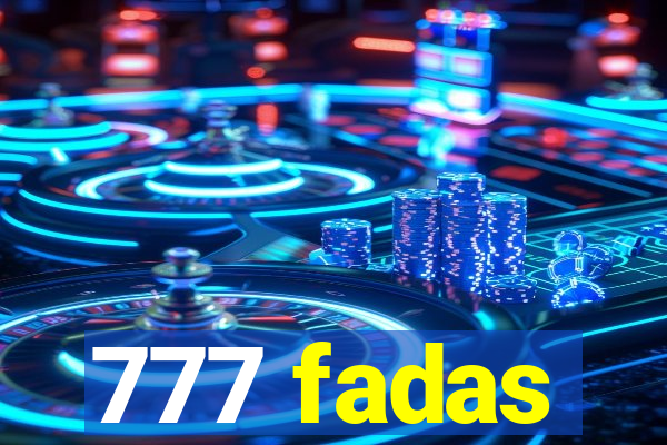 777 fadas