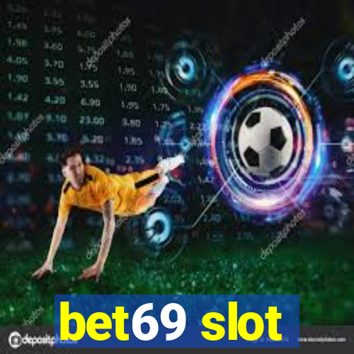 bet69 slot