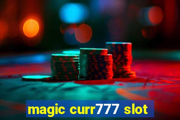 magic curr777 slot