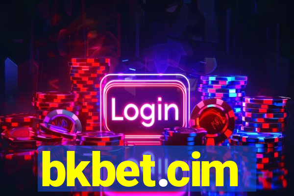 bkbet.cim