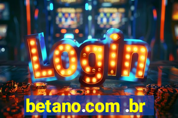 betano.com .br