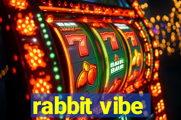 rabbit vibe