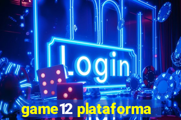 game12 plataforma