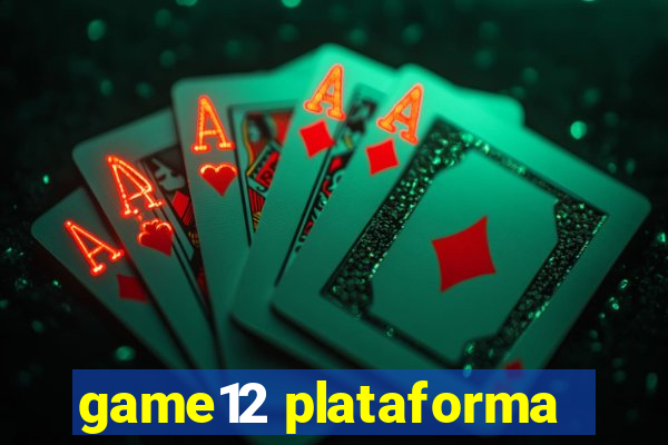 game12 plataforma