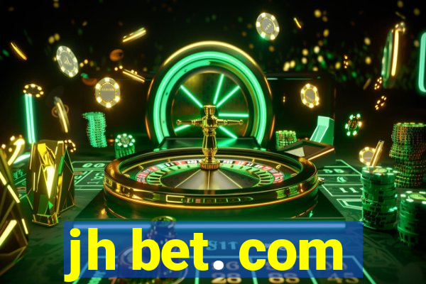 jh bet. com