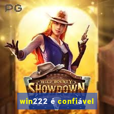 win222 é confiável