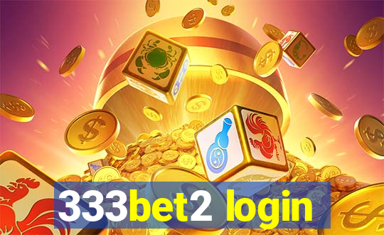 333bet2 login