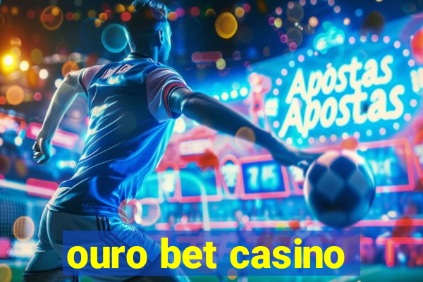 ouro bet casino